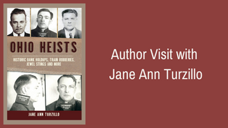 Photo of Jane Ann Turzillo's book Ohio Heists along with the text Author Visit with Jane Ann Turzillo
